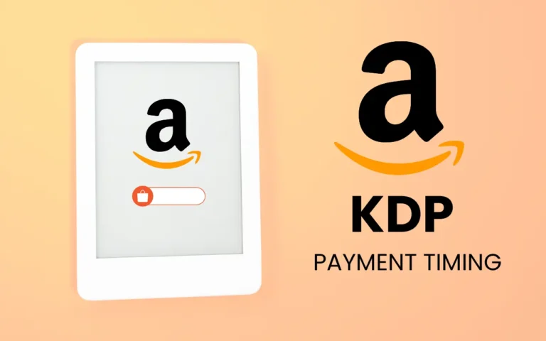 Read more about the article KDP Payment Timing Explained for Self-Published Authors